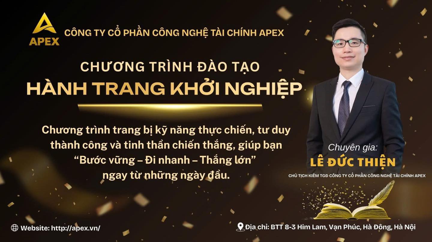 APEX – NỀN TẢNG ĐÀO TẠO CHUYÊN NGHIỆP, KIẾN TẠO ĐỘI NGŨ TÀI CHÍNH DẪN ĐẦU